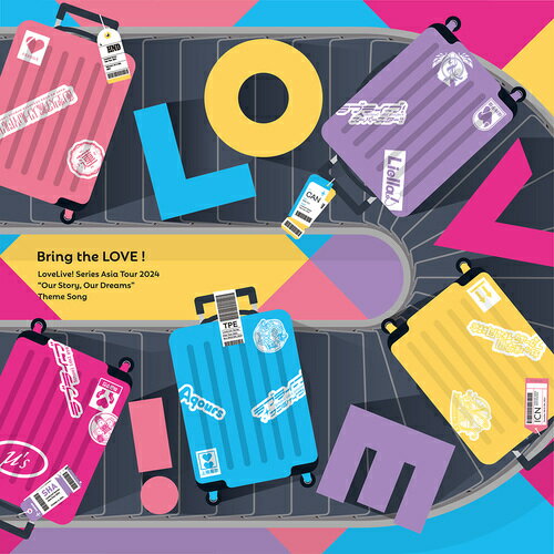 「LoveLive! Series Asia Tour 2024 〜みんなで叶える物語〜」テーマソングCD「Bring the LOVE!」[CD] / 渡辺曜 (CV: 斉藤朱夏)、上原歩夢 (CV: 大西亜玖璃)、澁谷かのん (CV: 伊達さゆり)、日野下花帆 (CV: 楡井希実)、高坂穂乃果 (CV: 新田恵海)※ゲスト歌唱