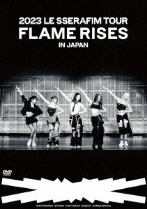 2023 LE SSERAFIM TOUR ’FLAME RISES’ IN JAPAN[DVD] [通常盤初回プレス] / LE SSERAFIM