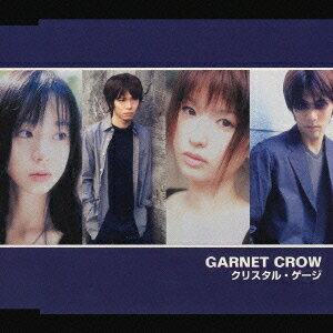 クリスタル・ゲージ[CD] / GARNET CROW