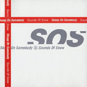 Sounds Of Snow[CD] [通常盤] / Skoop On Somebody