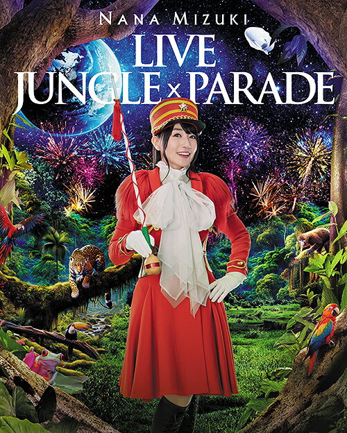 NANA MIZUKI LIVE JUNGLE × PARADE[Blu-ray] / 水樹奈々