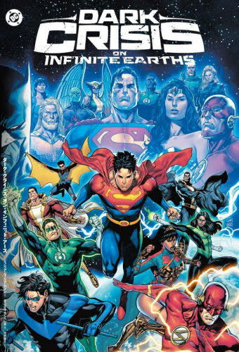 ダーク・クライシス・オン・インフィニット・アース / 原タイトル:DARK CRISIS ON INFINITE EARTHS[本/..