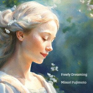 Freely Dreaming[CD] / 藤本実里