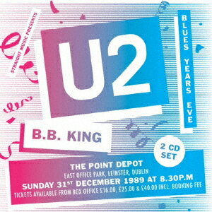 ブルース・イヤーズ・イヴ・ウィズ・B.B. キング 1989[CD] / U2