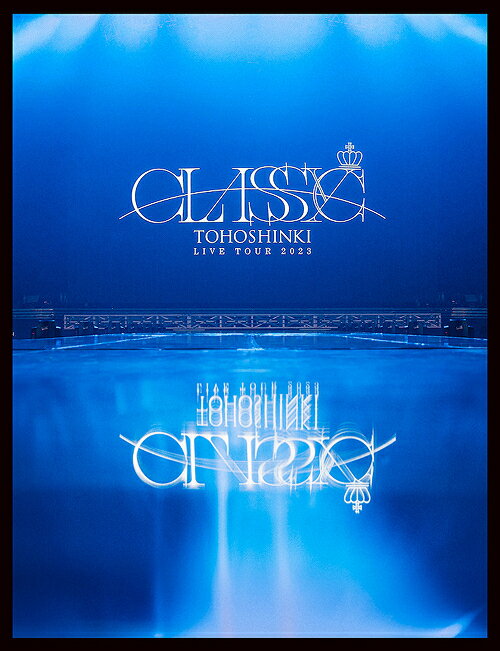 東方神起 LIVE TOUR 2023 〜CLASSYC〜[DVD] [初回生産限定盤] / 東方神起