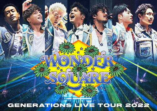 GENERATIONS LIVE TOUR 2022 “WONDER SQUARE”[Blu-ray] / GENERATIONS from EXILE TRIBE
