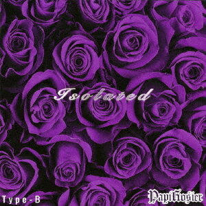 Isolated[CD] [TYPE-B] / ѥԥ