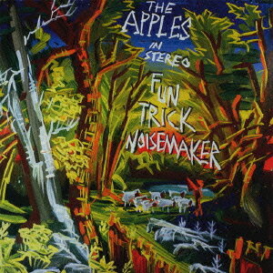 FUN TRICK NOISEMAKER[CD] / THE APPLES IN STEREO