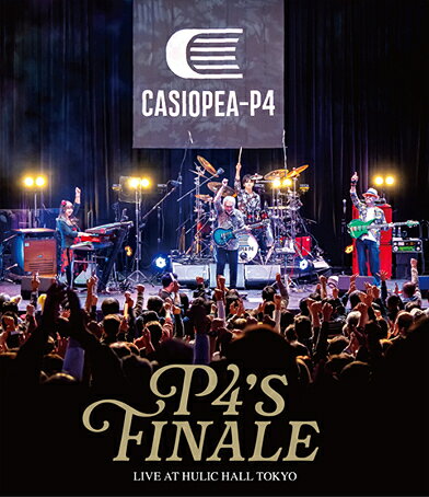 P4’s FINALE[Blu-ray] / CASIOPEA-P4