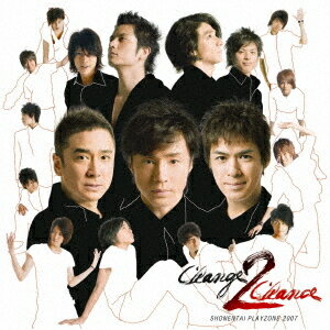 PLAYZONE2007 Change2Chance -第1幕- オリジナル・サウンドトラック[CD] / 少年隊