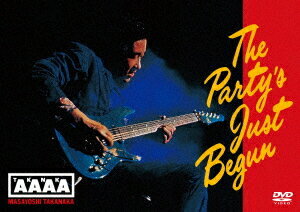 THE PARTY’S JUST BEGUN[DVD] [限定盤] / 高中正義