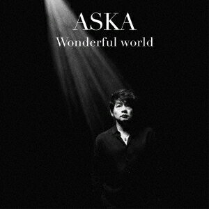 Wonderful world[CD] / ASKA