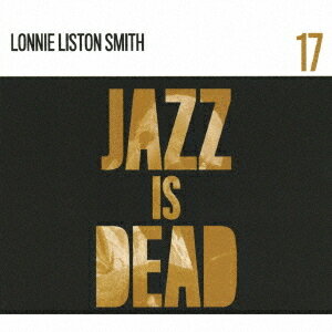 ロニー・リストン・スミス (ジャズ・イズ・デッド 017)[CD] / エイドリアン・ヤング&アリ・シャヒード..