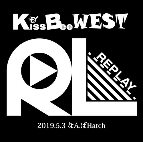 REPLAY[CD] / KissBeeWEST