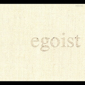 egoist: エゴイスト ”自己中心主義者”[CD] / 松山千春