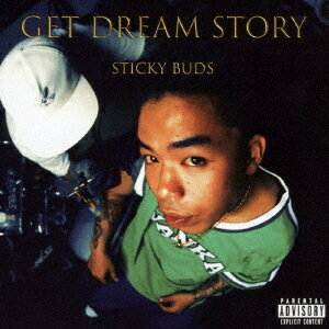 GET DREAM STORY[CD] / STICKY BUDS