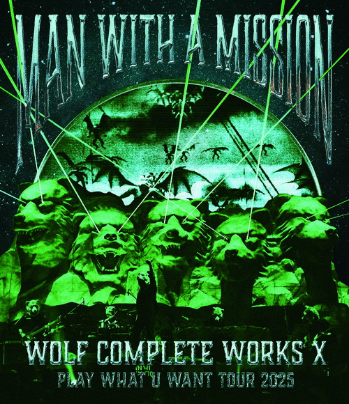 Wolf Complete Works X MAN WITH A 15th MISSION PLAY WHAT U WANT TOUR 2025[Blu...