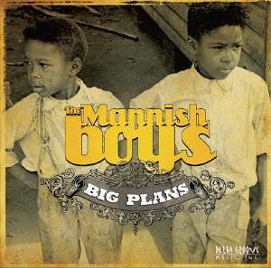 ビッグ・プランズ[CD] / マニッシュ・ボーイズ