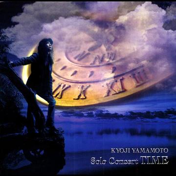 山本恭司ソロ・コンサート”TIME” &〜12316;悠久の時を越えて&〜12316[CD] / 山本恭司
