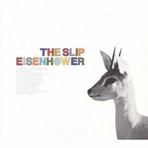 アイゼンハワー[CD] / ザ・スリップ