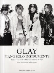 楽譜 GLAY/ピアノ・ソロ・インストゥ[本/雑誌] (楽譜・教本) / 青山しおり/編
