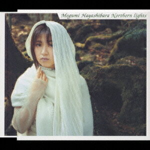 Northern Lights (シャーマンキング : オープニング・テーマソング)[CD] / 林原めぐみ