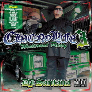 チカーノ・ライフ 3[CD] (仮) / DJ SANTANA