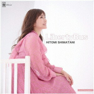 Liberty Bus[CD] [CD+5DVD/Type-B] / 島谷ひとみ