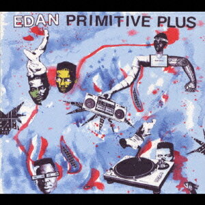 PRIMITIVE PLUS[CD] / EDAN