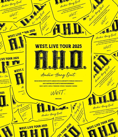 WEST. LIVE TOUR 2025 A.H.O. -Audio Hang Out-[Blu-ray] [通常盤] / WEST.