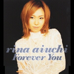 Forever You～永遠に君と～[CD] / 愛内里菜