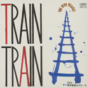 Train-Train/無言電話のブルース[CD] / THE BLUE HEARTS