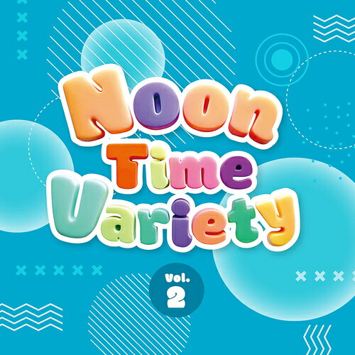 Noontime Variety[CD] Vol.2 / ˥Х