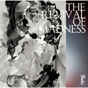 THE REVIVAL OF MADNESS[CD] [通常盤] / Sadie