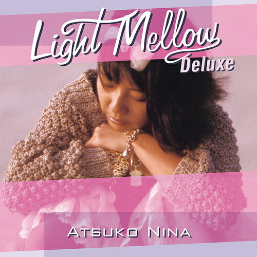 Light Mellow Deluxe 二名敦子[CD] / 二名敦子