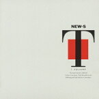 NEW-S[CD] / T-SQUARE