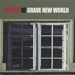 SOUND OF GRAVE NEW WORLD[CD] / ȡ