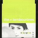 easy game[CD] / the★tambourines