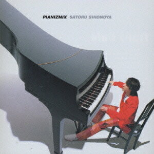 Pianizmix[CD] / 塩谷哲