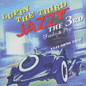 LUPIN THE THIRD JAZZ[CD] the 3rd / ͺȥꥪ