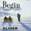 GLIDER[CD] / BEGIN