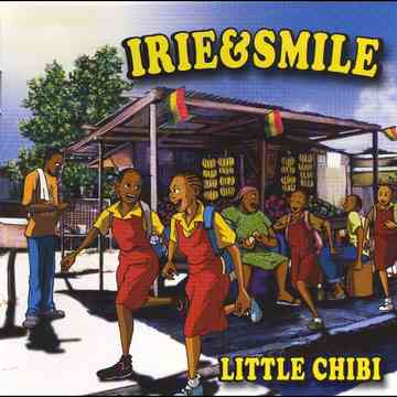 IRIE&SMILE[CD] / LITTLE CHIBI