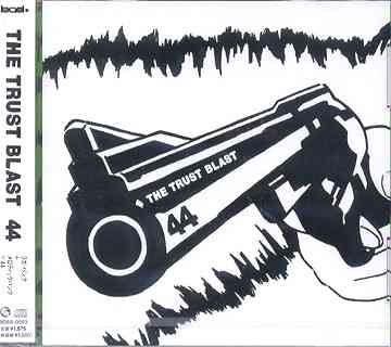 44[CD] / THE TRUST BLAST