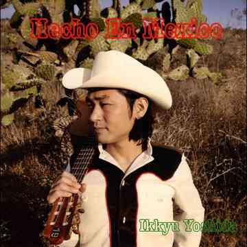Hecho En Mexico[CD] / 吉田一休
