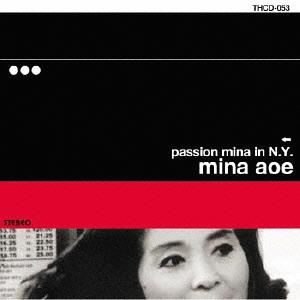 PASSION MINA IN N.Y.[CD] / Ĺ