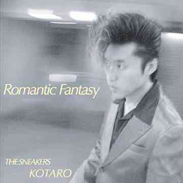 Romantic Fantasy[CD] / THE SNEAKERS KOTARO