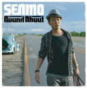 Round About[CD] [通常盤] / SEAMO