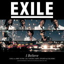 I Believe[CD] / EXILE