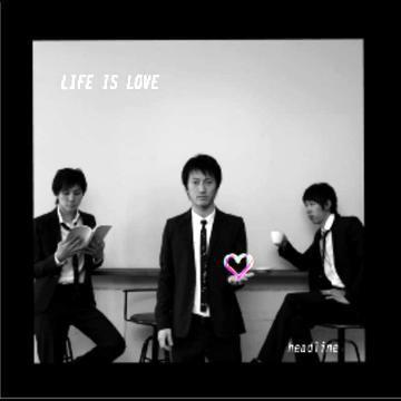 LIFE IS LOVE[CD] / headline