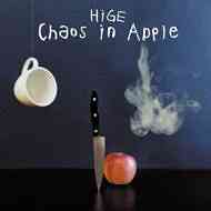 Chaos in Apple[CD] / 髭(HiGE)